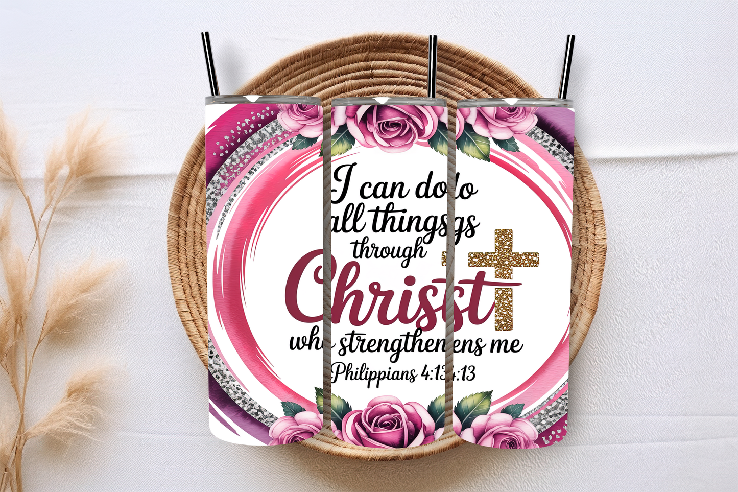 I can do all things through Christ who strengthens me - 20 Oz Insulated Tumbler